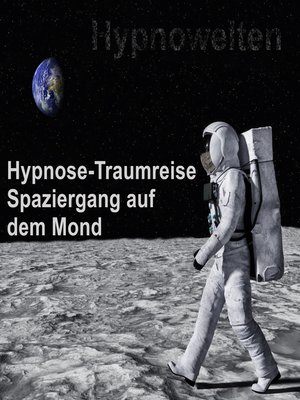 cover image of Hypnose-Traumreise Spaziergang auf dem Mond